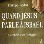 « Quand Jésus parle à Israël »